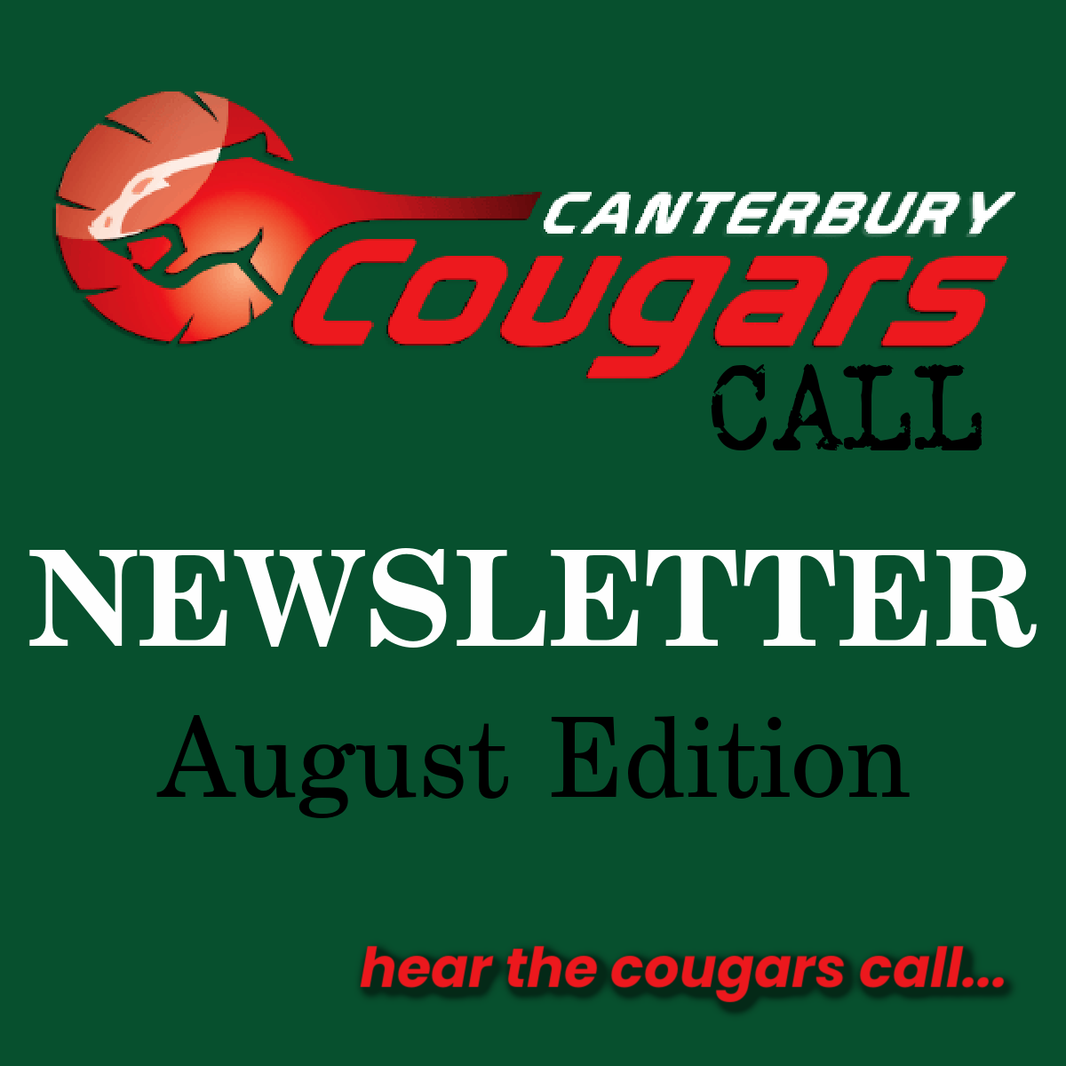 Cougars Call August Edition Canterbury Cougars